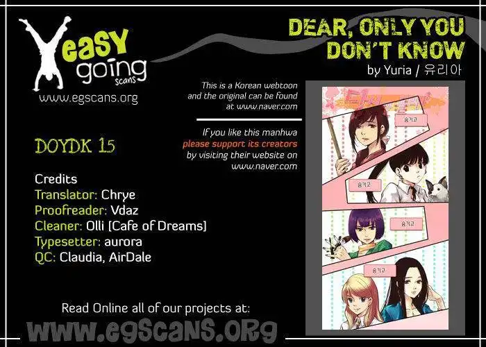 Dear, Only You Don't Know! Chapter 15 1